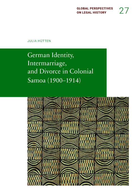 German Identity, Intermarriage, and Divorce in Colonial Samoa (1900&ndash;1914) - Julia S. H&uuml;tten