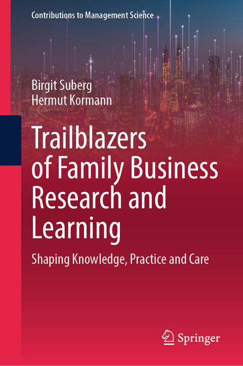 Trailblazers of Family Business Research and Learning - Birgit Suberg, Hermut Kormann