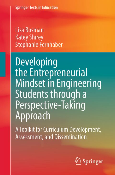 Developing the Entrepreneurial Mindset in Engineering Students through a Perspective-Taking Approach - Lisa Bosman, Katey Shirey, Stephanie Fernhaber