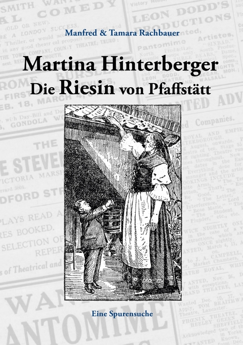 Martina Hinterberger Die Riesin von Pfaffst&auml;tt - Manfred Rachbauer, Tamara Rachbauer