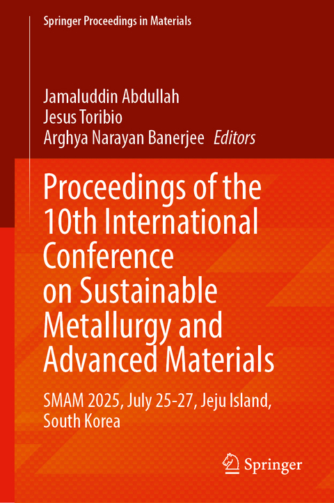 Proceedings of the 10th International Conference on Sustainable Metallurgy and Advanced Materials - 