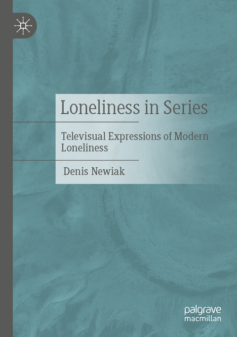 Loneliness in Series - Denis Newiak
