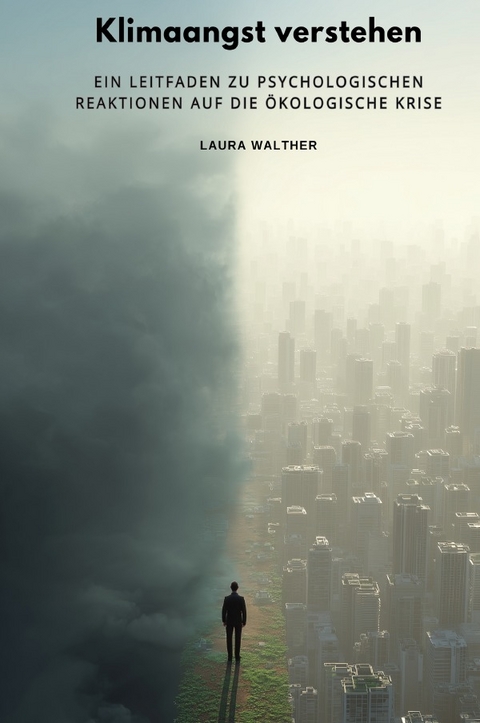 Klimaangst verstehen - Laura Walther