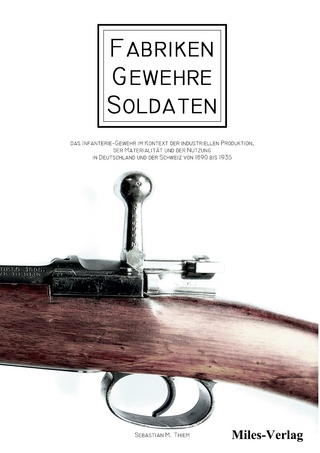 Fabriken - Gewehre - Soldaten