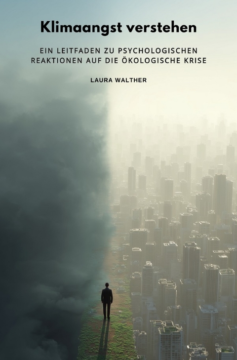 Klimaangst verstehen - Laura Walther