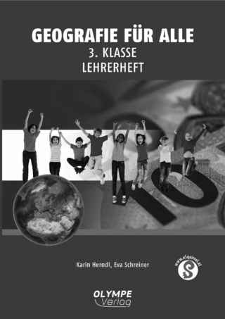 Geografie für alle 3. Klasse Lehrerheft