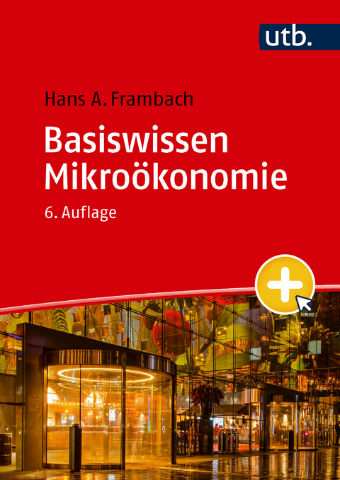 Basiswissen Mikro&ouml;konomie - Hans A. Frambach
