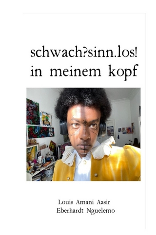 schwach?sinn.los! in meinem kopf