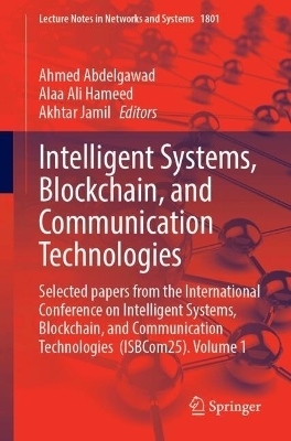 Intelligent Systems, Blockchain, and Communication Technologies - 
