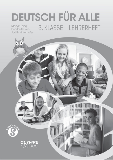 Deutsch f&uuml;r alle 3. Klasse Lehrerheft - Elisabeth Monyk, Patricia Lang, Judith Hinterhofer