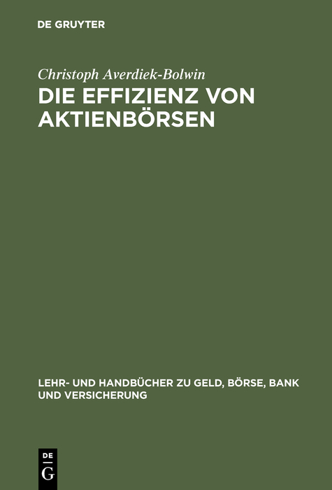Die Effizienz von Aktienb&ouml;rsen - Christoph Averdiek-Bolwin