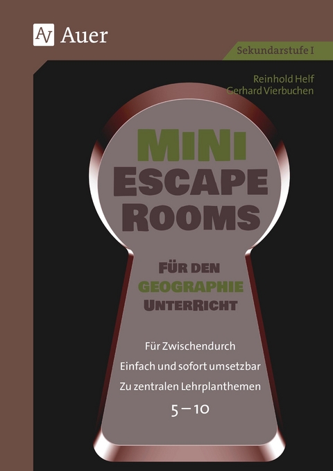 Mini-Escape Rooms f&uuml;r den Geographieunterricht - Reinhold Helf, Gerhard Vierbuchen