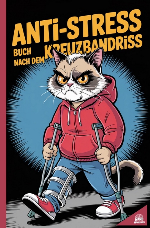 Anti-Stress Buch nach dem Kreuzbandriss - Rand des Wahnsinns