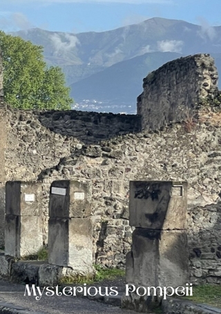 Mysterious Pompeii!