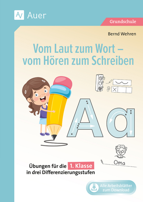 Vom Laut zum Wort - vom H&ouml;ren zum Schreiben - Bernd Wehren