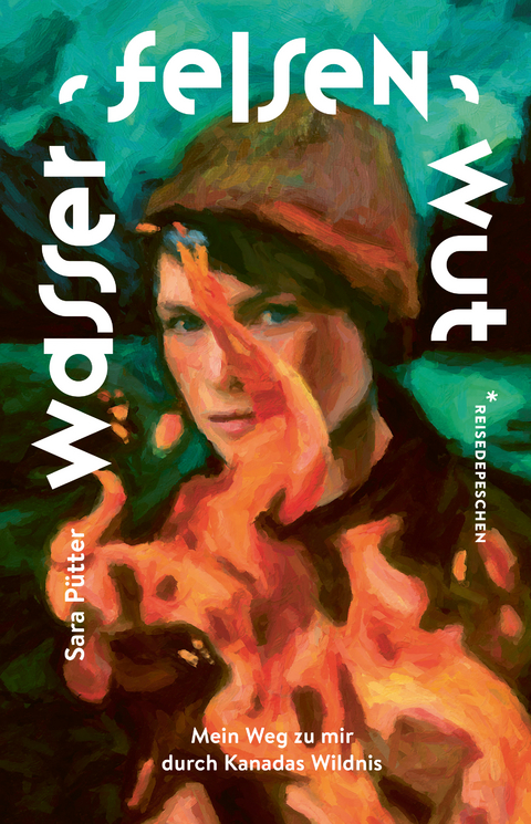 Wasser, Felsen, Wut - Sara P&uuml;tter