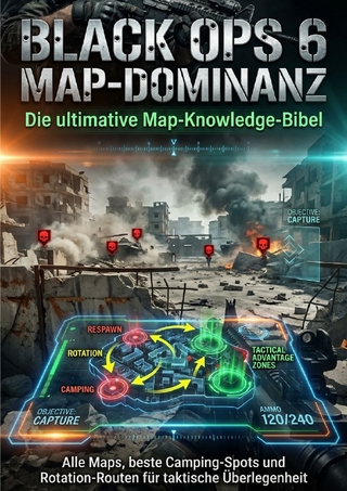 Black Ops 6 Map-Dominanz: Die ultimative Map-Knowledge-Bibel