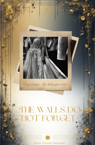 The Walls Do Not Forget