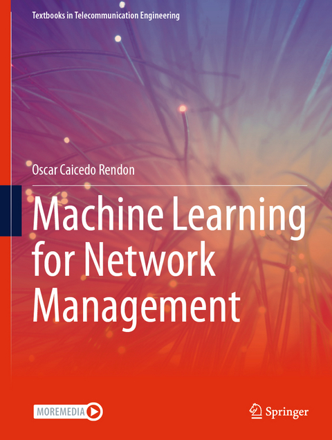 Machine Learning for Network Management - Oscar Caicedo Rendon