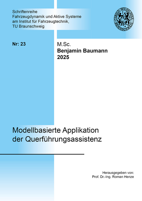 Modellbasierte Applikation der Querf&uuml;hrungsassistenz - Benjamin Baumann