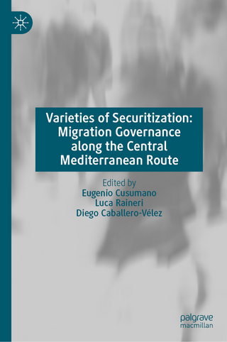 Varieties of Securitization: Migration Governance along the Central Mediterranean Route
