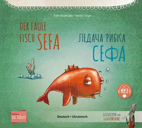 Der faule Fisch Sefa (Deutsch-Ukrainisch) - T&uuml;lin Kozikoğlu