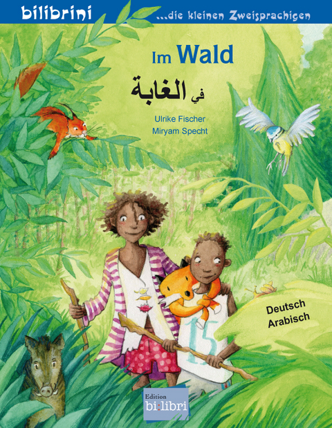 Im Wald (Deutsch-Arabisch) - Ulrike Fischer
