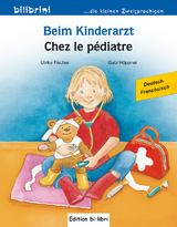 Beim Kinderarzt (Deutsch-Französisch) - Fischer, Ulrike