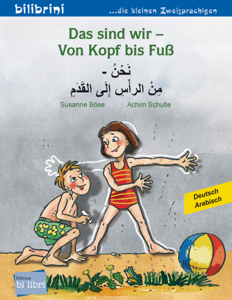 Das sind wir &ndash; Von Kopf bis Fu&szlig; (Deutsch-Arabisch) - Susanne B&ouml;se