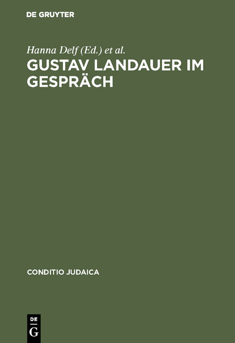 Gustav Landauer im Gespr&auml;ch - 