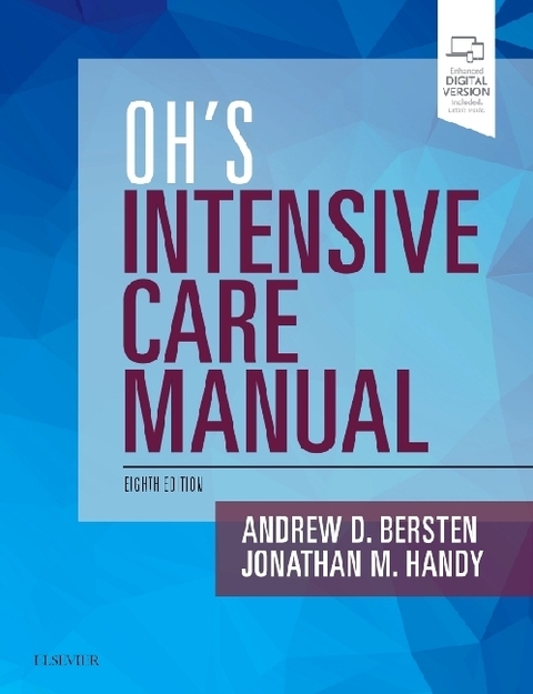 Oh's Intensive Care Manual - Andrew D Bersten, Jonathan Handy