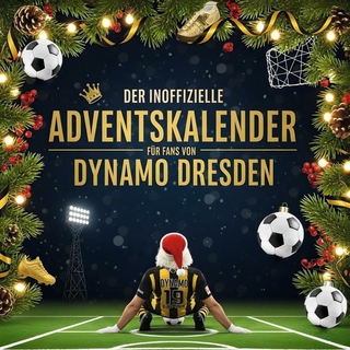 Der inoffizielle Adventskalender für Fans von Dynamo Dresden