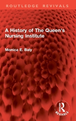A History of The Queen's Nursing Institute