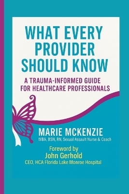 What Every Provider Should Know - Marie McKenzie