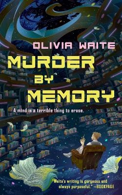 Murder by Memory - Olivia Waite
