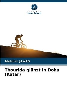 Tbourida gl&auml;nzt in Doha (Katar) - Abdallah JAWAD