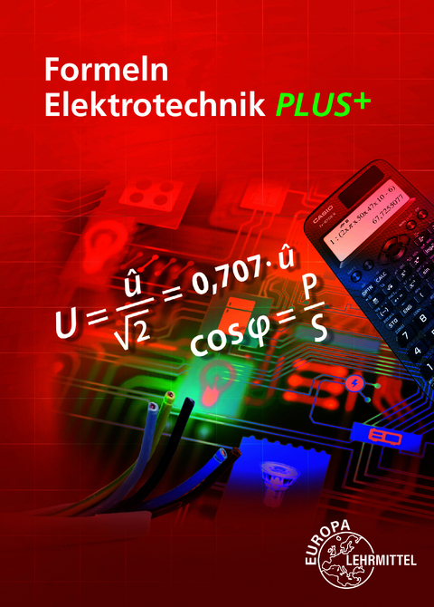 Formeln Elektrotechnik PLUS+ - Ulrich Winter, Klaus Tkotz, Werner Klee, Dieter Isele