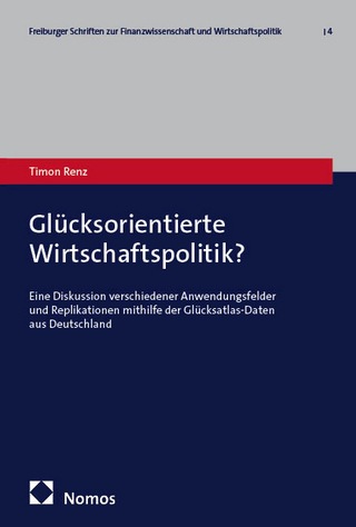 Glücksorientierte Wirtschaftspolitik?