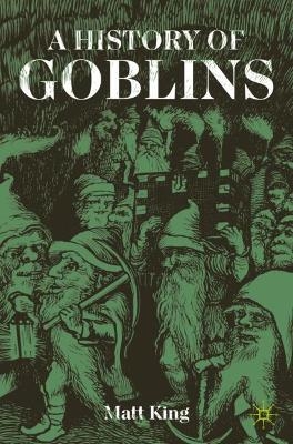 A History of Goblins