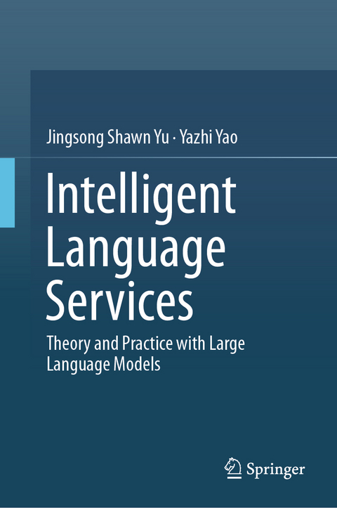 Intelligent Language Services - Jingsong Shawn Yu, Yazhi Yao
