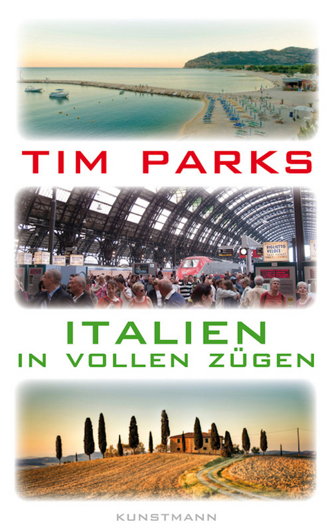 Italien in vollen Z&uuml;gen - Tim Parks