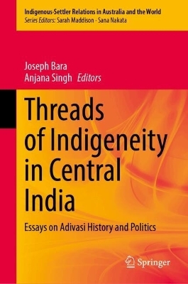 Threads of Indigeneity in Central India - 