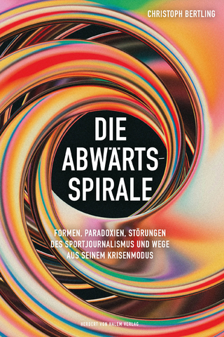 Die Abwärtsspirale