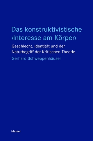 Das konstruktivistische ›Interesse am Körper‹