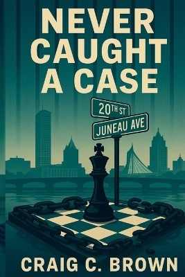 Never Caught A Case - Craig Brown