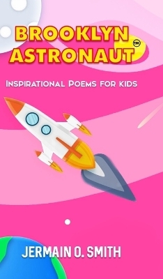 Brooklyn Astronaut - Jermain O Smith