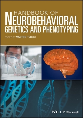 Handbook of Neurobehavioral Genetics and Phenotyping