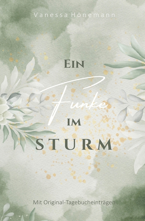 Ein Funke im Sturm - Vanessa H&ouml;nemann