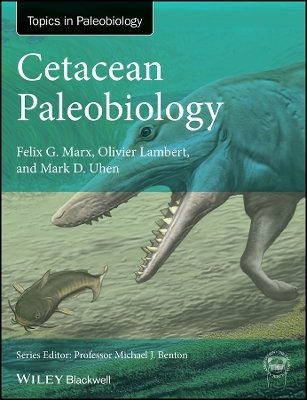 Cetacean Paleobiology - Felix G. Marx, Olivier Lambert, Mark D. Uhen