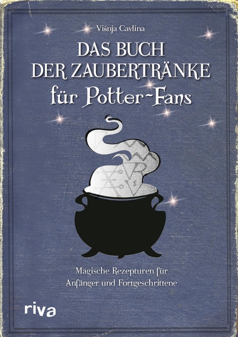 Das Buch der Zaubertr&auml;nke f&uuml;r Potter-Fans - Vi&scaron;nja Cavlina